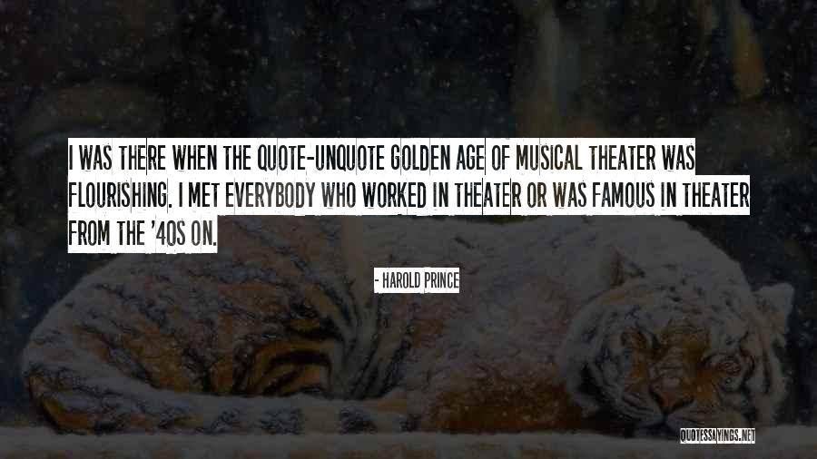 Mortagnewandeling Quotes By Harold Prince Mortagnewandeling Quotes By Harold Prince