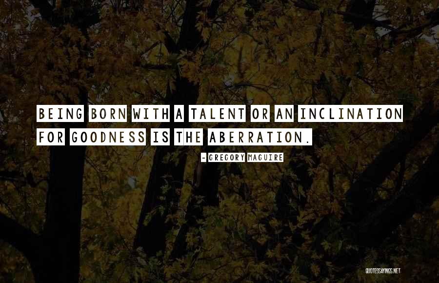 Mortaisage Quotes By Gregory Maguire Mortaisage Quotes By Gregory Maguire