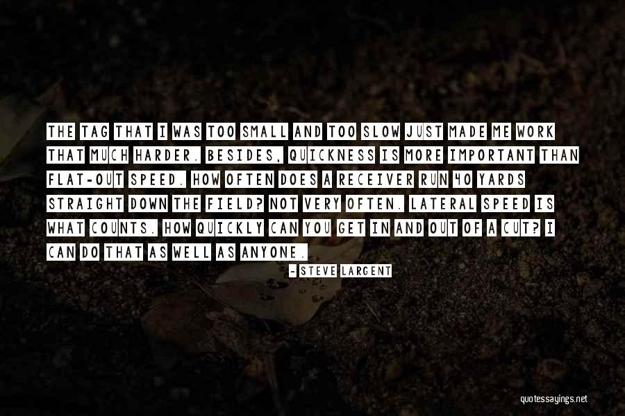Mortaise Quotes By Steve Largent Mortaise Quotes By Steve Largent