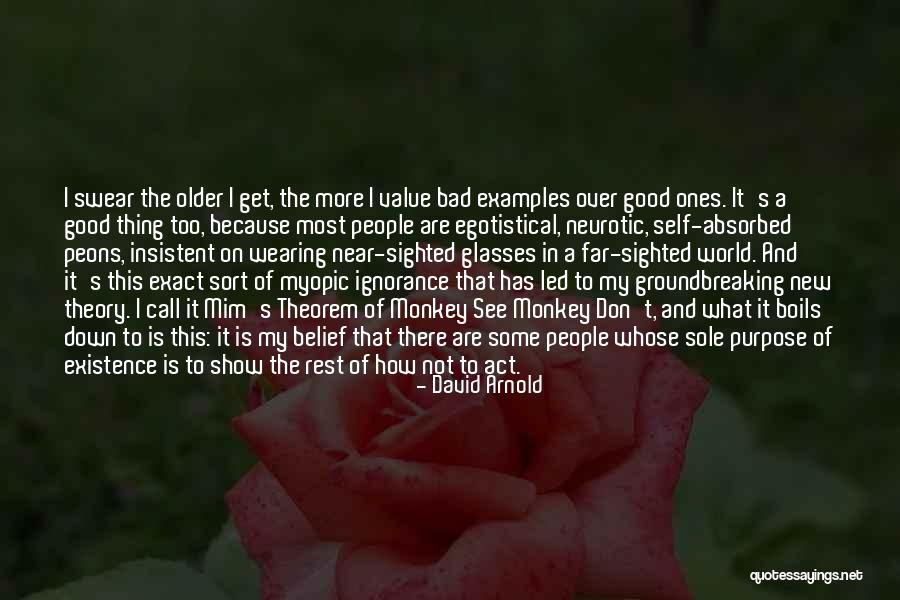 Mortajas Quotes By David Arnold Mortajas Quotes By David Arnold