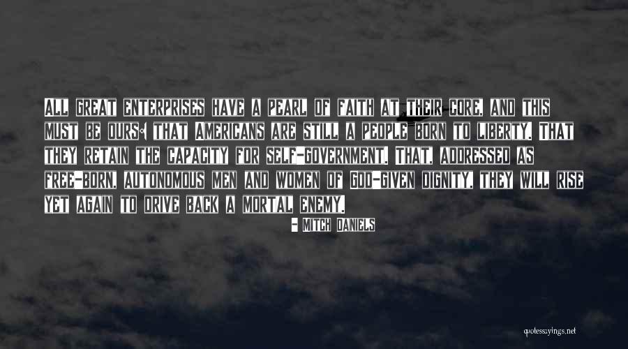 Mortal And God Quotes By Mitch Daniels Mortal And God Quotes By Mitch Daniels