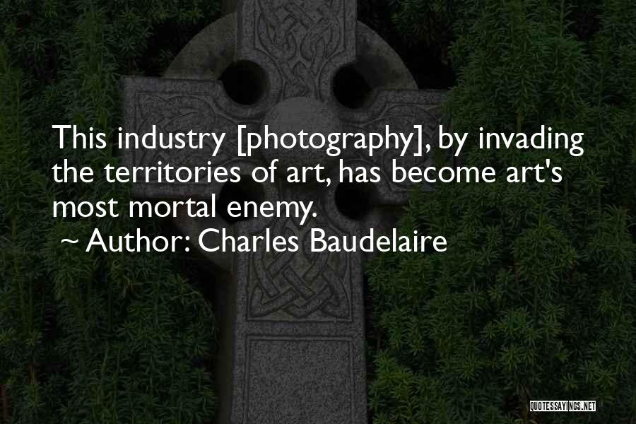 Mortal Enemy Quotes By Charles Baudelaire