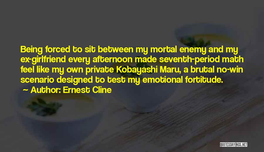 Mortal Enemy Quotes By Ernest Cline