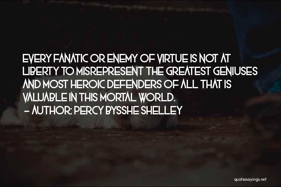 Mortal Enemy Quotes By Percy Bysshe Shelley