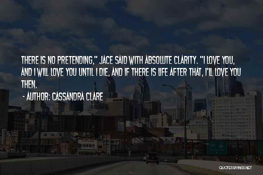 Mortal Instruments Jace Love Quotes By Cassandra Clare