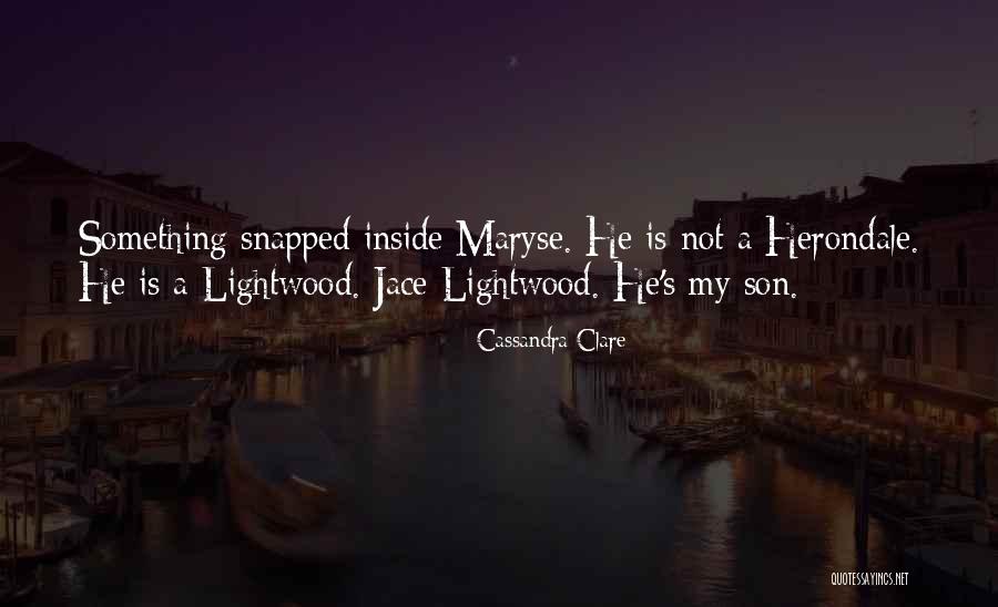 Mortal Instruments Jace Quotes By Cassandra Clare