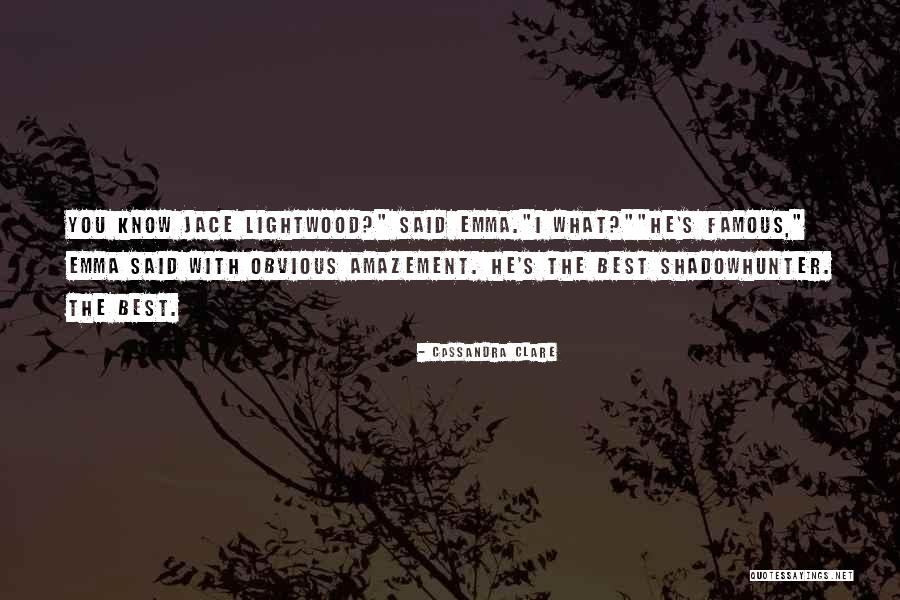 Mortal Instruments Jace Quotes By Cassandra Clare