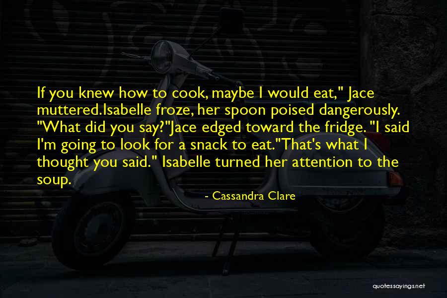 Mortal Instruments Jace Quotes By Cassandra Clare