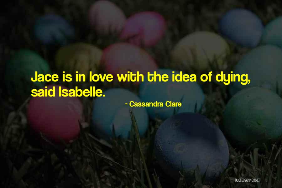 Mortal Instruments Jace Quotes By Cassandra Clare Mortal Instruments Jace Quotes By Cassandra Clare