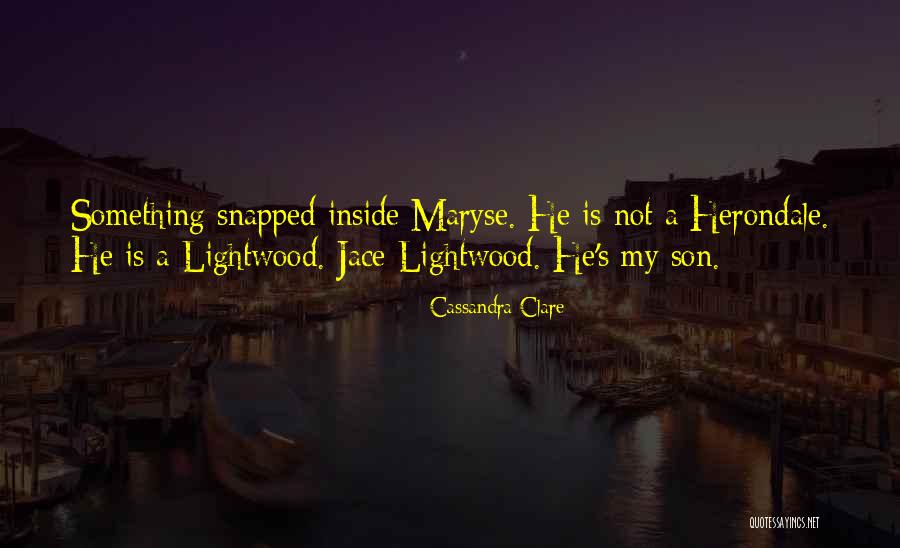 Mortal Instruments Jace Wayland Quotes By Cassandra Clare