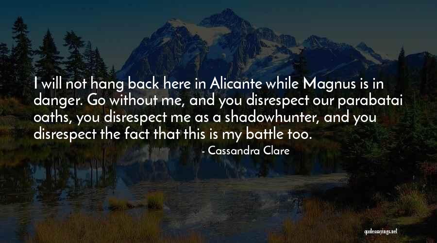 Mortal Instruments Magnus Quotes By Cassandra Clare Mortal Instruments Magnus Quotes By Cassandra Clare