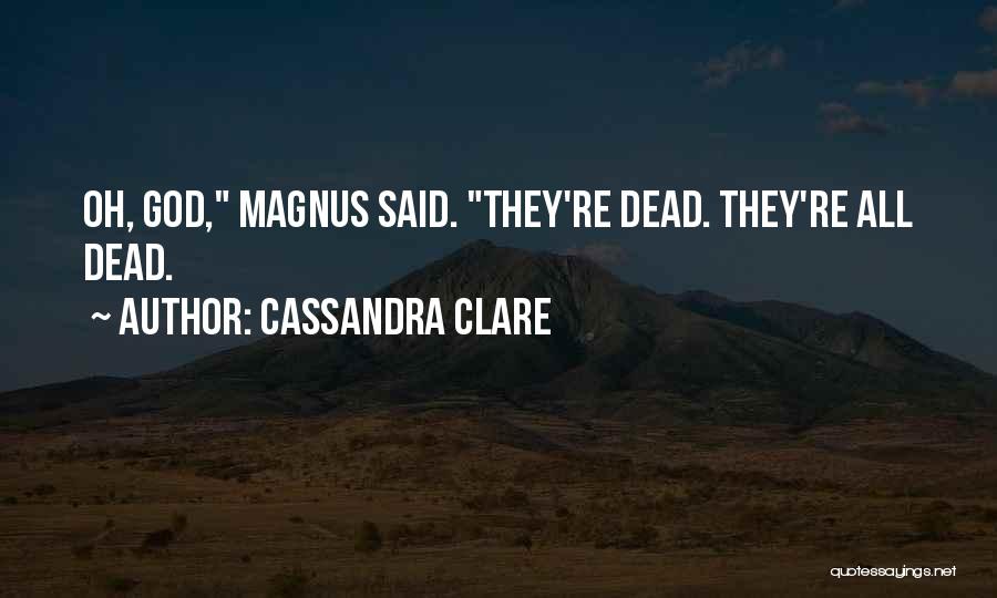 Mortal Instruments Quotes By Cassandra Clare