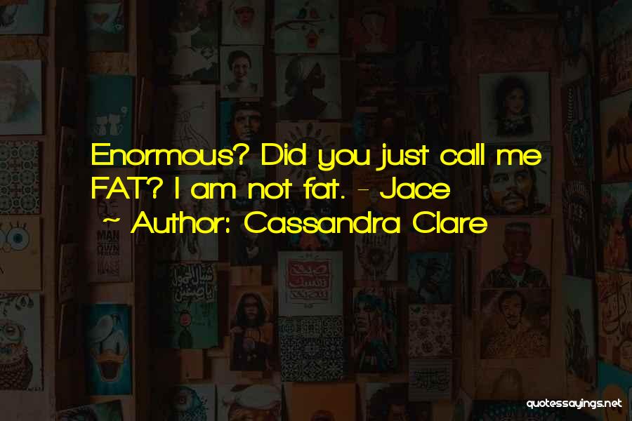 Mortal Instruments Quotes By Cassandra Clare