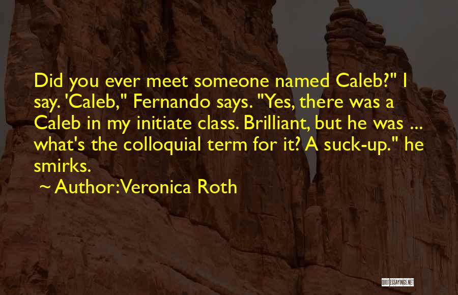 Mortal Kombat Nightwolf Quotes By Veronica Roth