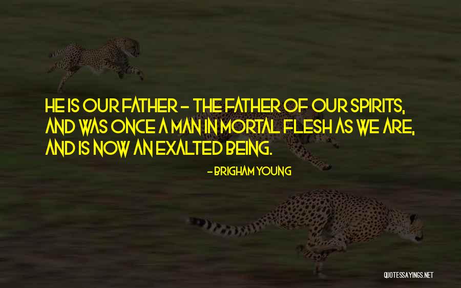Mortal Man Quotes By Brigham Young Mortal Man Quotes By Brigham Young