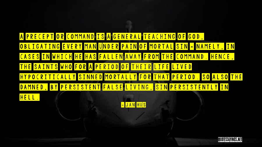Mortal Man Quotes By Jan Hus Mortal Man Quotes By Jan Hus