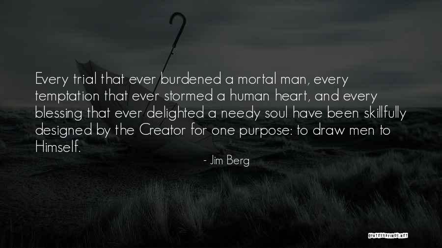 Mortal Man Quotes By Jim Berg Mortal Man Quotes By Jim Berg