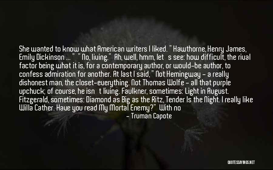 Mortal Man Quotes By Truman Capote Mortal Man Quotes By Truman Capote