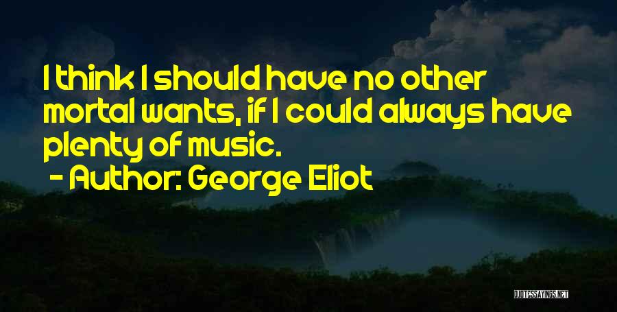 Mortal Quotes By George Eliot