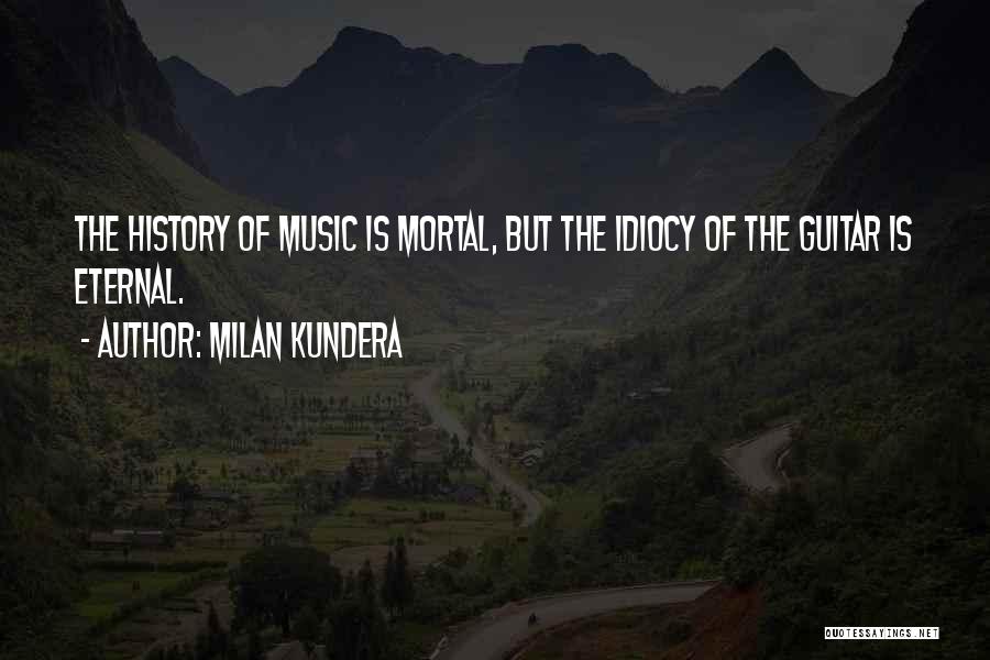 Mortal Quotes By Milan Kundera