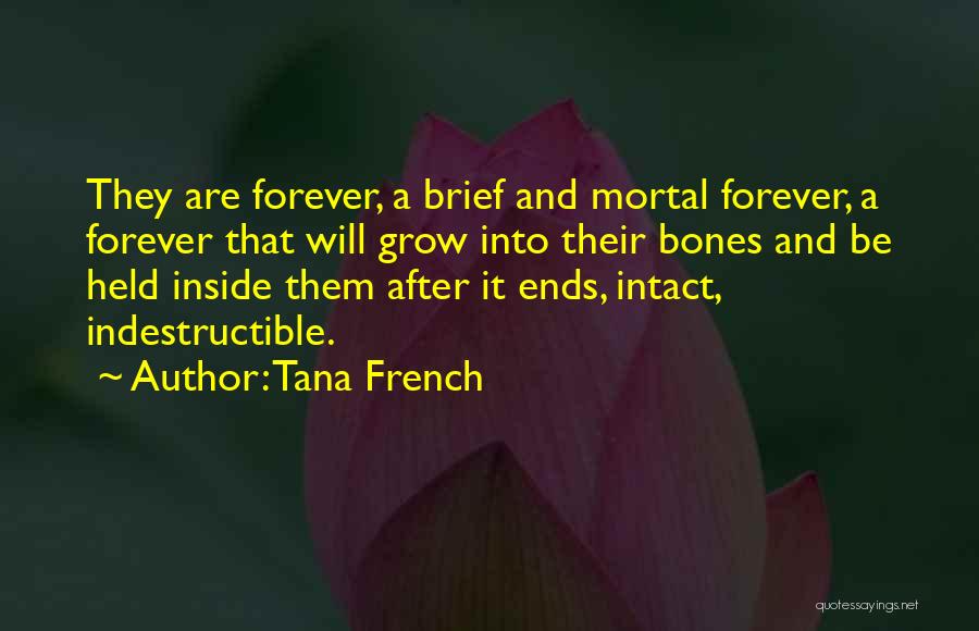 Mortal Quotes By Tana French