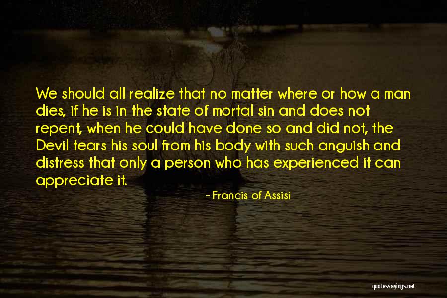Mortal Sin Quotes By Francis Of Assisi Mortal Sin Quotes By Francis Of Assisi