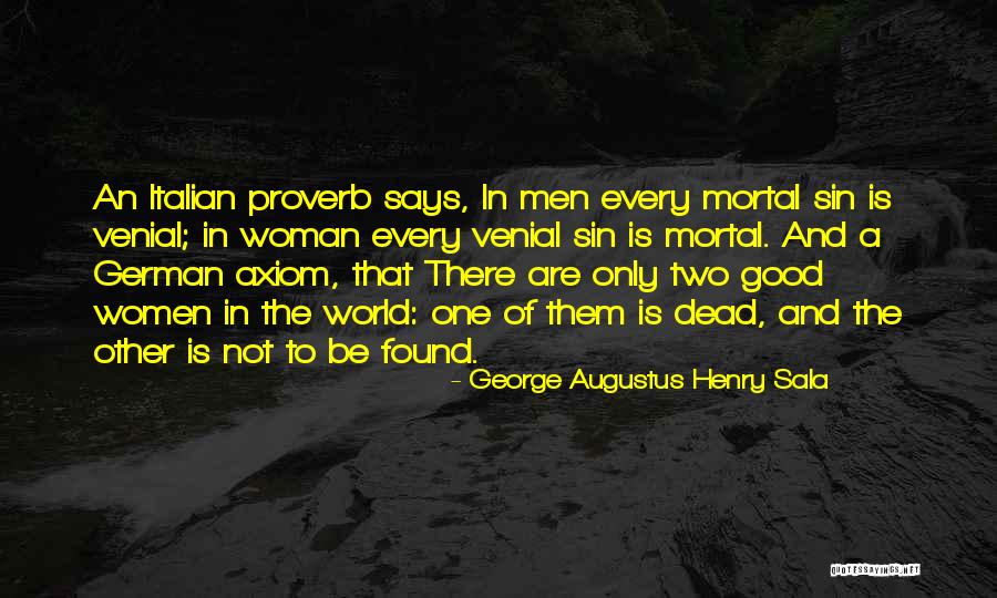 Mortal Sin Quotes By George Augustus Henry Sala Mortal Sin Quotes By George Augustus Henry Sala