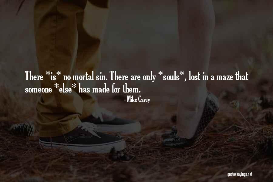 Mortal Sin Quotes By Mike Carey Mortal Sin Quotes By Mike Carey