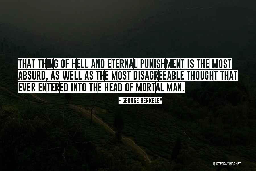 Mortal Thing Quotes By George Berkeley Mortal Thing Quotes By George Berkeley