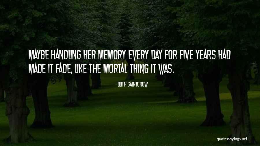 Mortal Thing Quotes By Lilith Saintcrow Mortal Thing Quotes By Lilith Saintcrow