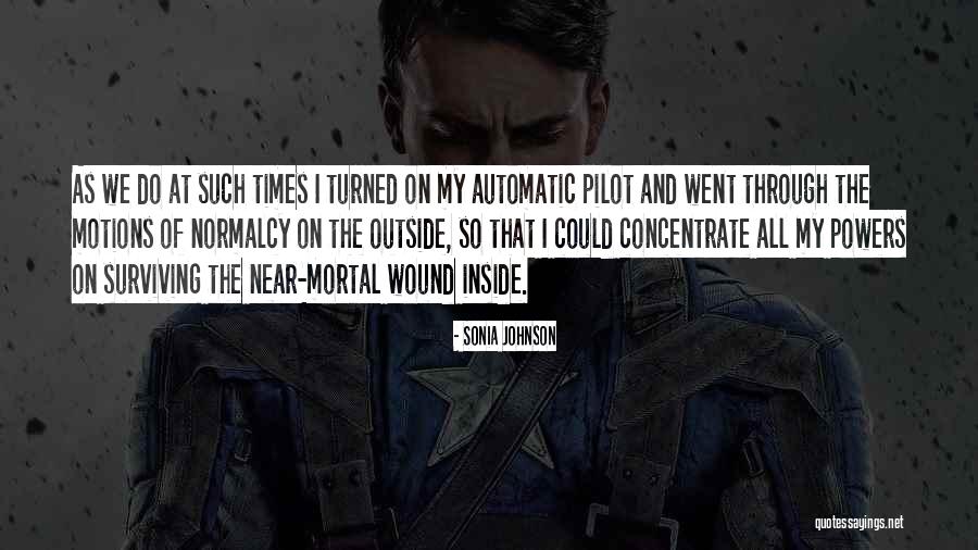 Mortal Wound Quotes By Sonia Johnson Mortal Wound Quotes By Sonia Johnson