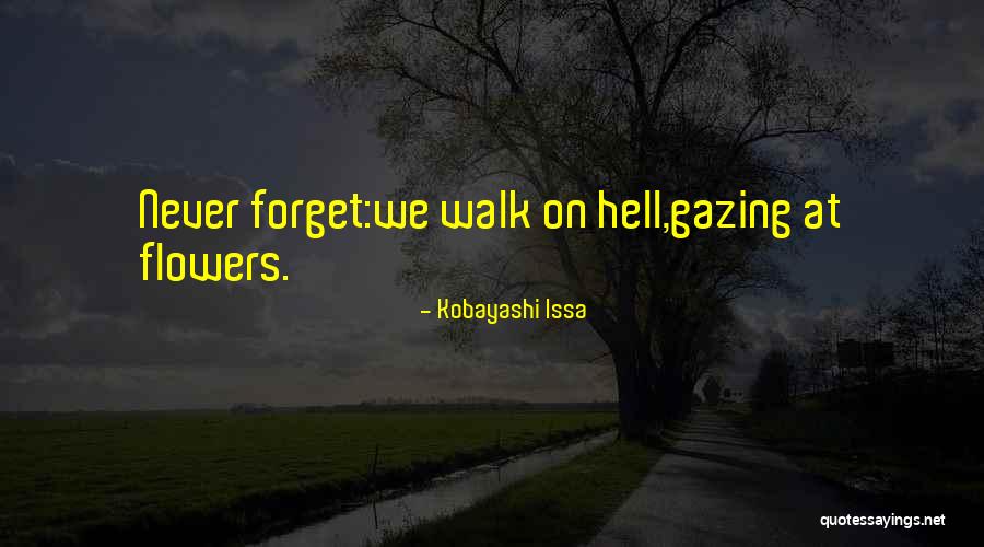 Mortalities In Us Quotes By Kobayashi Issa Mortalities In Us Quotes By Kobayashi Issa