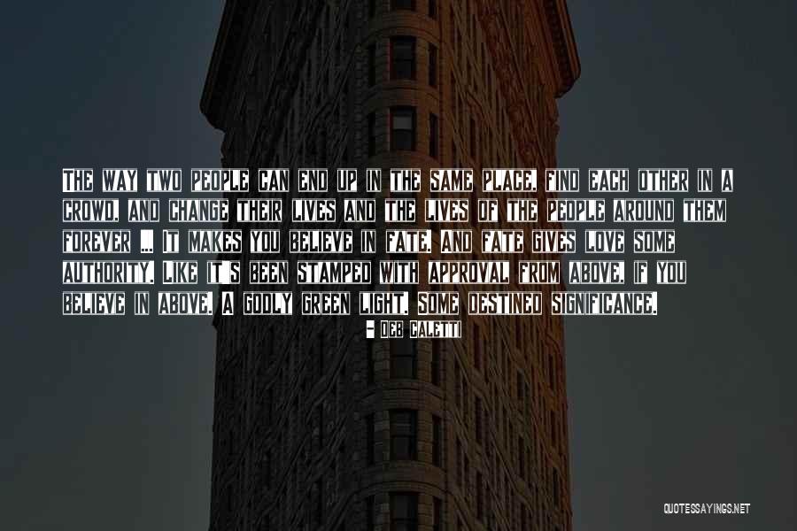 Mortally Challenged Quotes By Deb Caletti Mortally Challenged Quotes By Deb Caletti