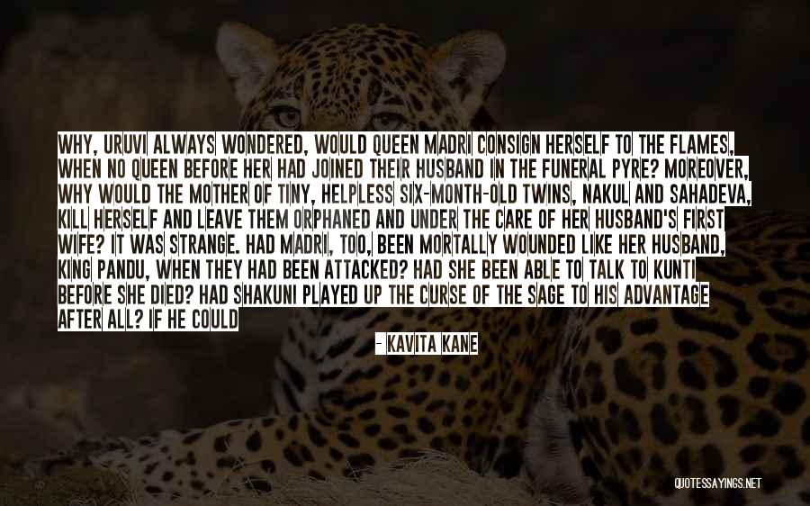 Mortally Wounded Quotes By Kavita Kane Mortally Wounded Quotes By Kavita Kane
