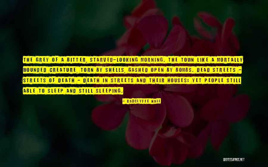 Mortally Wounded Quotes By Radclyffe Hall Mortally Wounded Quotes By Radclyffe Hall
