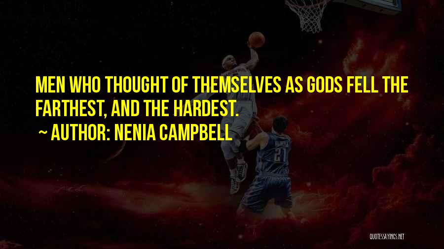 Mortals And Gods Quotes By Nenia Campbell