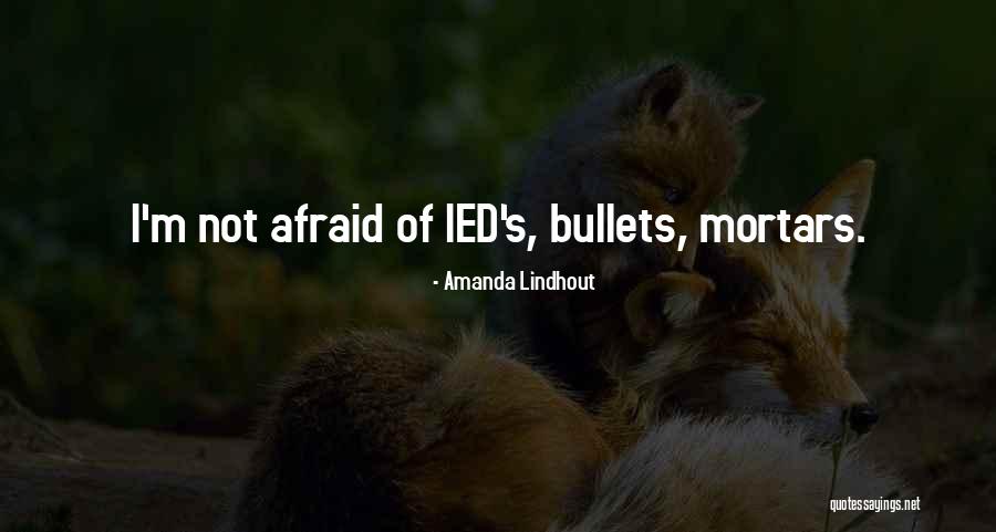 Mortars Quotes By Amanda Lindhout Mortars Quotes By Amanda Lindhout