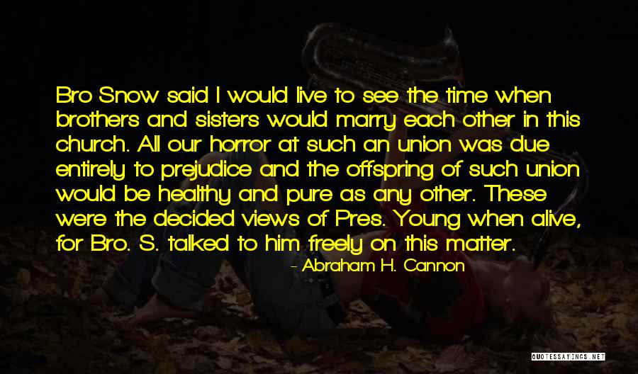 Mortellaro Attorney Tampa Quotes By Abraham H. Cannon Mortellaro Attorney Tampa Quotes By Abraham H. Cannon