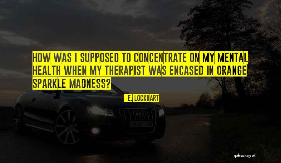 Morten Harket Quotes By E. Lockhart Morten Harket Quotes By E. Lockhart