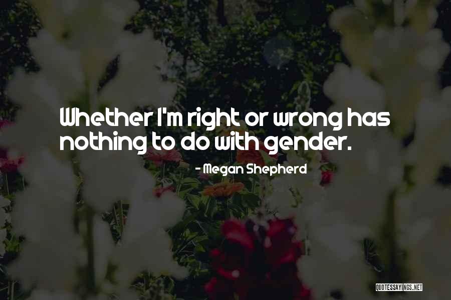 Morten Ramm Quotes By Megan Shepherd