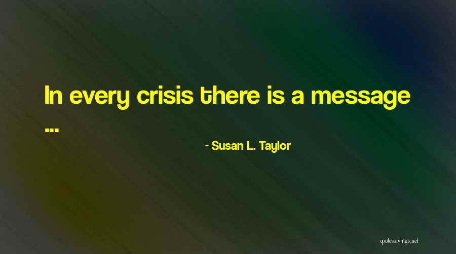 Morten Ramm Quotes By Susan L. Taylor