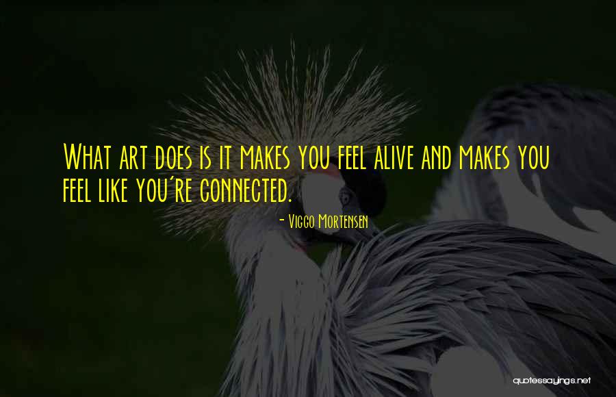 Mortensen Quotes By Viggo Mortensen Mortensen Quotes By Viggo Mortensen