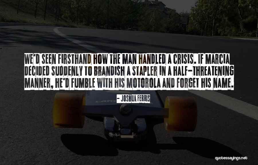 Mortensons Funeral Home Quotes By Joshua Ferris Mortensons Funeral Home Quotes By Joshua Ferris