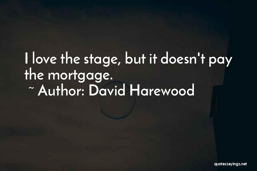 Mortgage Quotes By David Harewood
