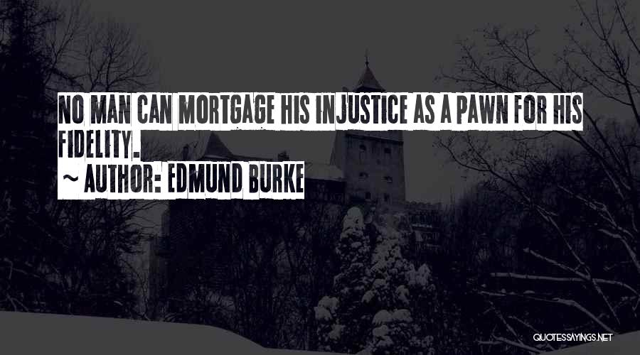 Mortgage Quotes By Edmund Burke