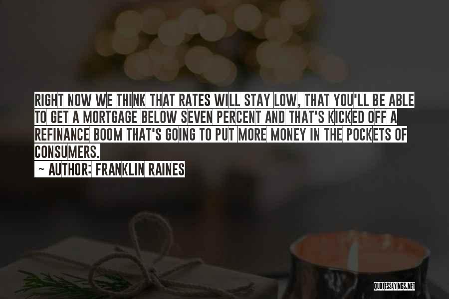 Mortgage Rates Quotes By Franklin Raines
