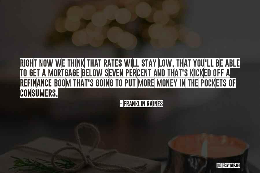 Mortgage Rates Quotes By Franklin Raines