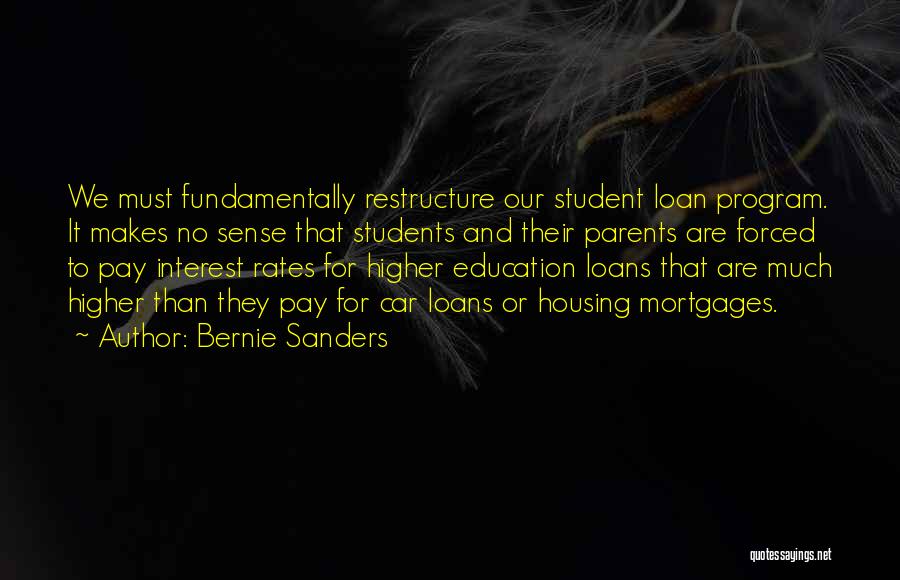 Mortgages Quotes By Bernie Sanders