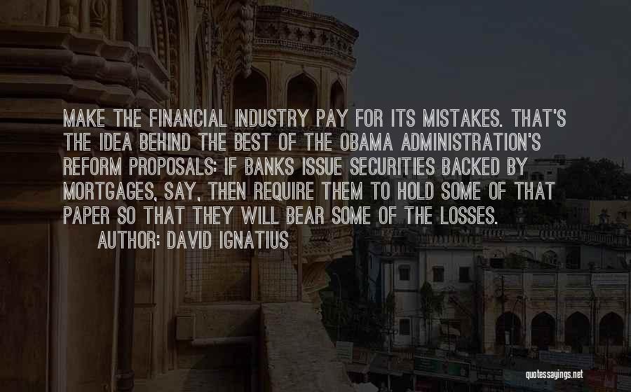 Mortgages Quotes By David Ignatius