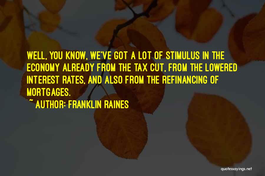 Mortgages Quotes By Franklin Raines